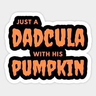 Just a Dadcula with his pumpkin Sticker